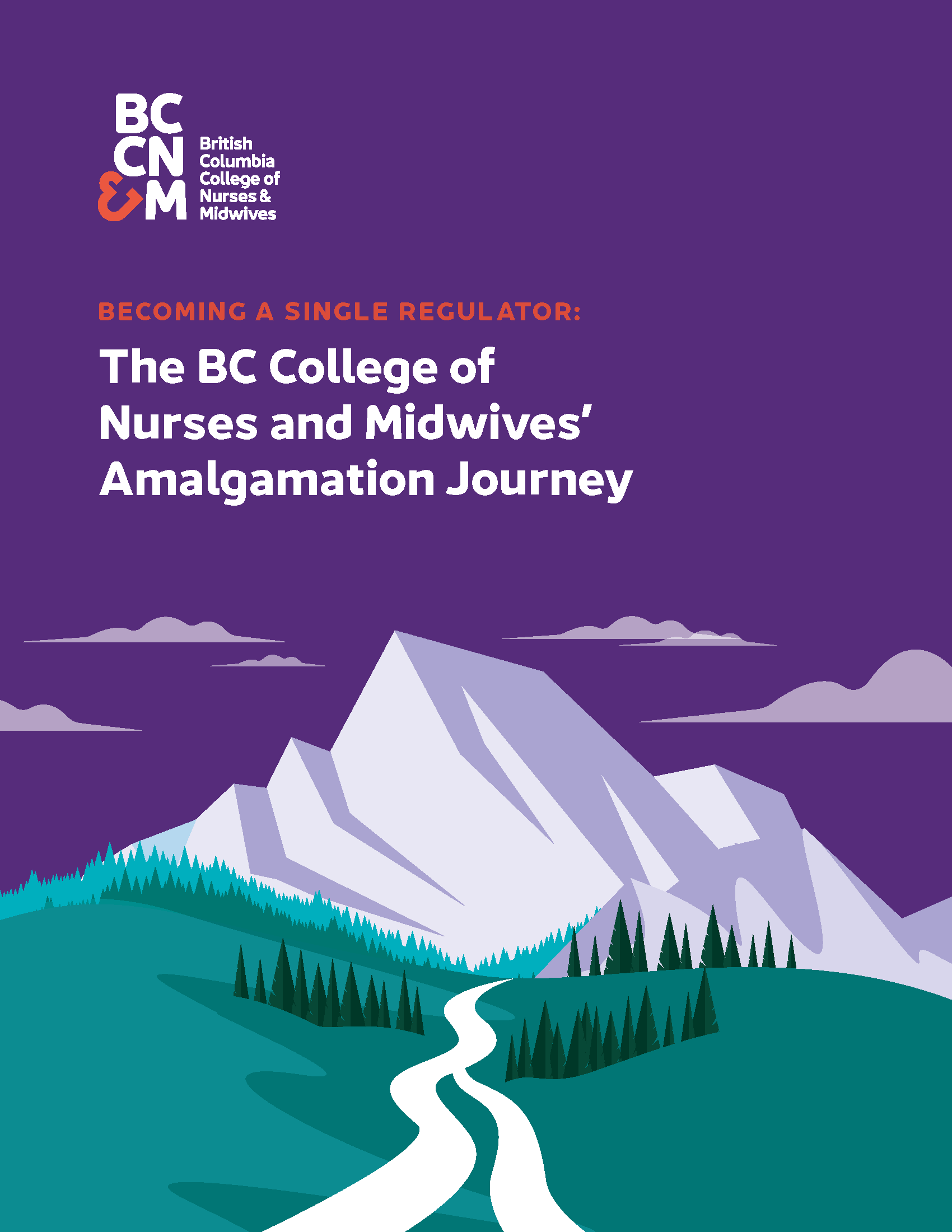 The BC College of Nurses and Midwives’ Amalgamation Journey